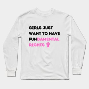 Girls' Fundamental Rights T-Shirt - Inspiring Message, Activist Fashion, Great for Equality Marches, Thoughtful Birthday Gift Long Sleeve T-Shirt